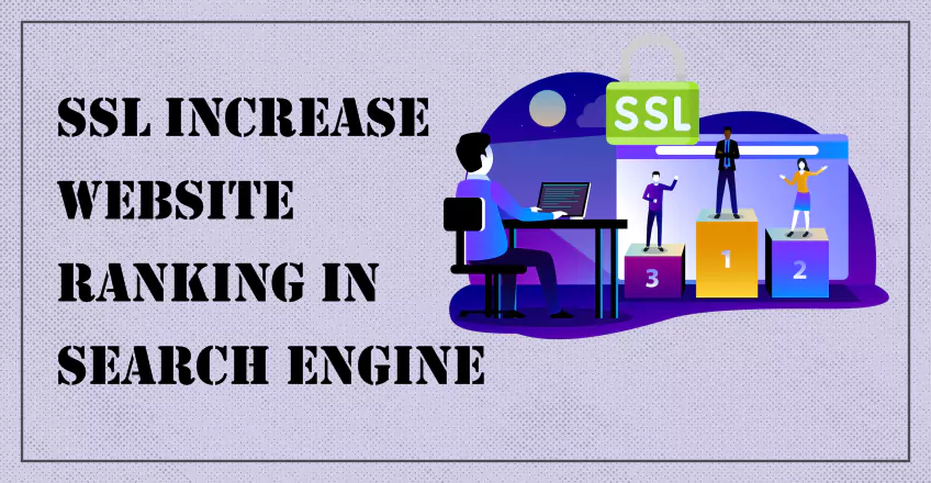 SSL certificate help to increase website ranking in Search Engine