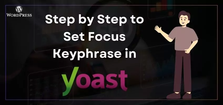 guide for set focus keyphrase in yoast in wordpress