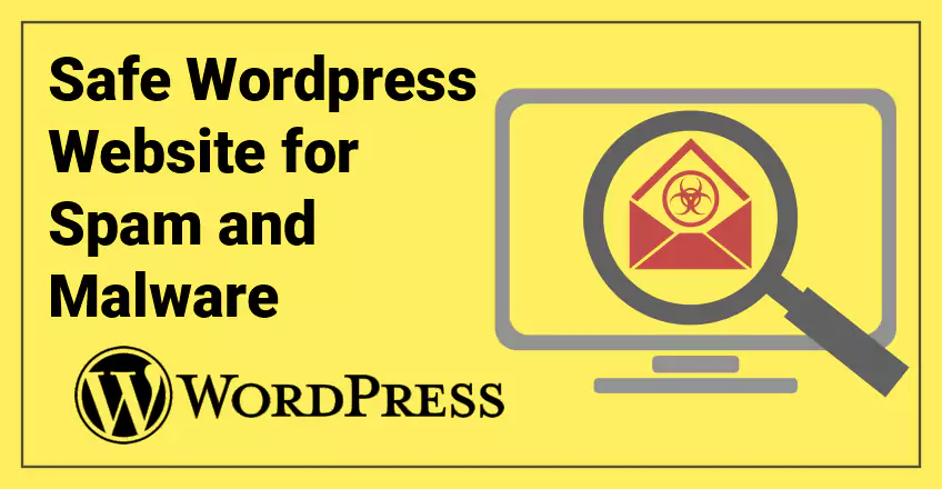 Safe Wordpress Website for Spam and Malware